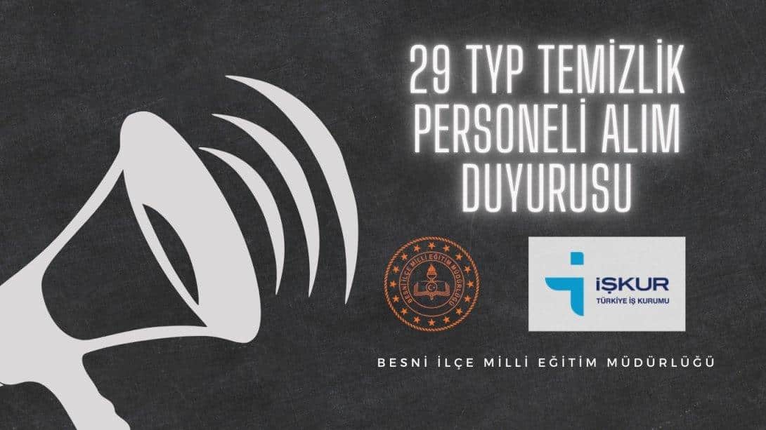 İŞKUR-TYP Kapsamında 29 Kişilik Temizlik Personeli Alım Duyurusu