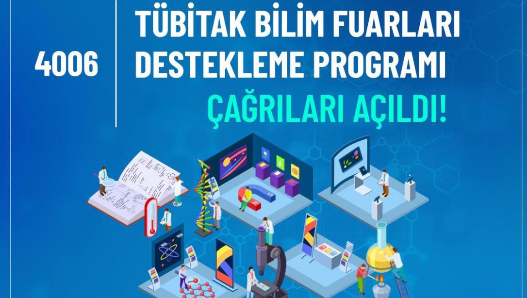 4006  Tubitak Bilim Fuarları Destekleme Programı